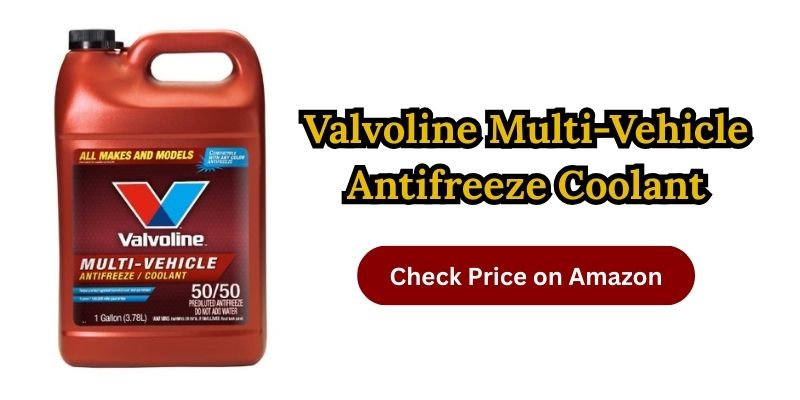 valvoline multi-vehicle antifreeze coolant