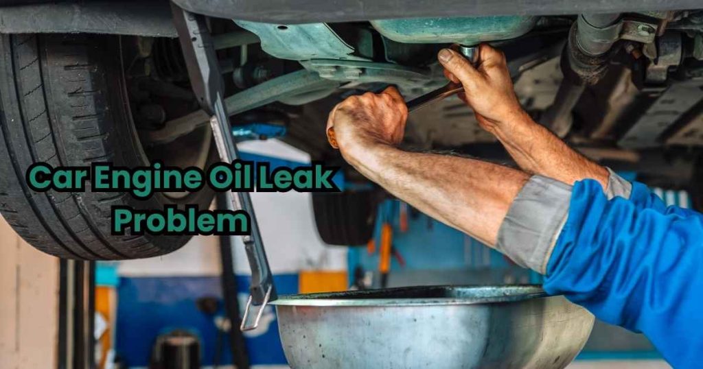 car engine problems oil leak